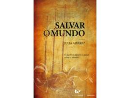 Livro Salvar o Mundo de Julia Alvarez (Português - 2006)