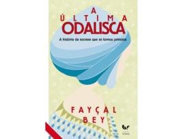 Livro A Última Odalisca  de Fayçal Bey (Português - 2009)