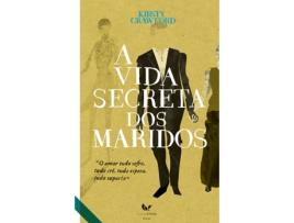 Livro A Vida Secreta dos Maridos  de Kirsty Crawford (Português - 2009)