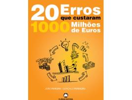 Livro 20 Erros que Custaram 1000 Milhões € de João Pereira e Gonçalo Perdigão (Português - 2013)