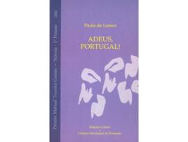 Livro Adeus, Portugal PrÉmio Manuel Texeira Gomes 2002 (Novela - 1.º PrÉmio)