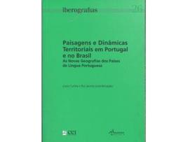 Livro Iberografias 26: Paisagens E Dinâmicas Territoriais Em Portugal E No Brasil. As Novas Geografias Dos (Português)
