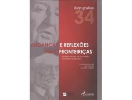 Livro Iberografias 34. Andanças E Reflexões Transfronteiriças de Vários Autores