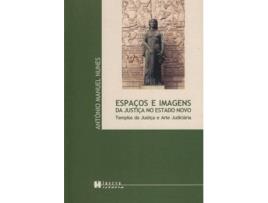 Livro Espaços E Imagens Da Justiça No Estado Novo de Nunes, António Manuel