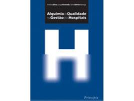 Livro Alquimia Da Qualidade Na Gestão Dos Hospitais de Jorge Varanda,  Andreia Silva, Sónia Dória Nóbrega (Português)