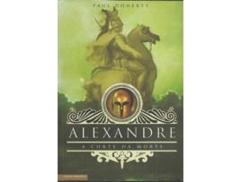Livro Alexandre-A Corte Da Morte I de Paul Doherty