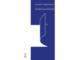 Livro ESTÉTICA DE LA INSTALACIón de Juliane Rebenstisch