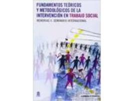 Livro Fundamentos Teoricos Y Metodologicos De La Intervencion de Varios Autores