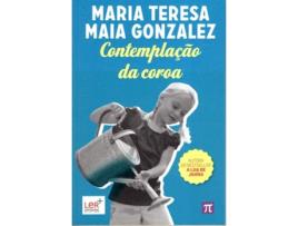 Livro Contemplaçao Da Coroa de Maria Teresa Maia Gonzalez