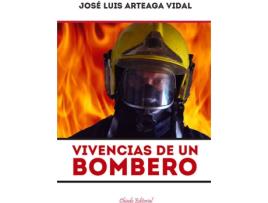 Livro Vivencias De Un Bombero de José Luis Arteaga Vidal