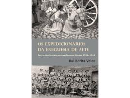 Livro Os Expedicionarios Da Freguesia De Alte Da Grande Guerra de Rui Bonita Velez (Português)