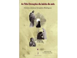 Livro As Três Devoções Do Início Do Mês de Cristina De Jesus Seraphim Rodrigues (Português)