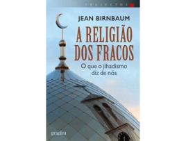 Livro A Religiao Dos Fracos de Jean Birnbaum (Português)