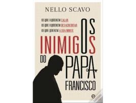 Livro Os Inimigos Do Papa Francisco de Nello Scavo