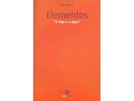 Livro Elementos “ O Fogo E Água “ de Dina Cruz e Nuno Monteiro