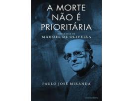 Livro A Morte Não E Prioritaria de Paulo José Miranda (Português)