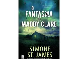 Livro O Fantasma De Maddy Clare de Simone St. James (Português)