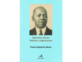 Livro Salustino Graça - Político E Agrónomo