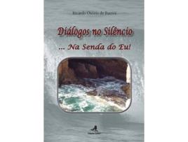 Livro Diálogos No Silêncioà Na Senda Do Eu! de Ricardo Osório De Barros