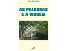 Livro As Palavras E A Viagem de Vítor-Luís Grilo (Português)