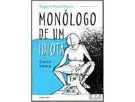 Livro Monólogo De Um Idiota de RogÉrio Paulo Moura