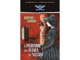 Livro O Perfume da Dama de Negro de Gaston Leroux