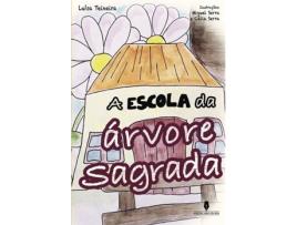 Livro A Escola Da Árvore Sagrada de Luisa Teixeira Português - 2018)