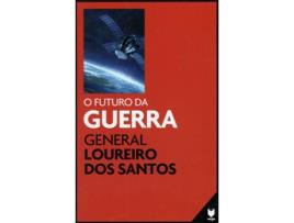 Livro O Futuro Da Guerra de General Loureiro Dos Sans