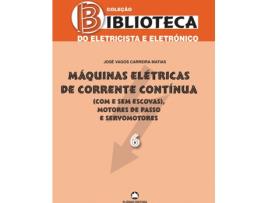 Livro Máquinas Elétricas de Corrente Contínua - Vol.6 de José Vagos Carreira Matias (Português - 2015)