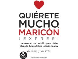 Livro Quièrete Mucho Maricón de Gabriel J. Martín (Espanhol)