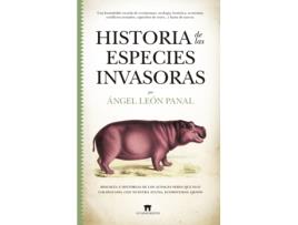 Livro Historia De Las Especies Invasoras de Ángel León Panal (Espanhol)
