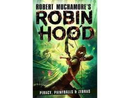 Livro Robin Hood 2: Piracy Paintballs & Zebras De Robert Muchamore (Inglês)