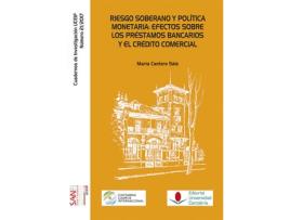 Livro Riesgo Soberano Y Pol¡Tica Monetaria: Efectos Sobre Los Pres de Mar¡A Cantero Saiz (Espanhol)