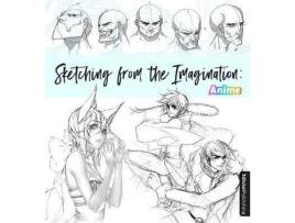 Livro Sketching From The Imagination: Anime De Ited By Publishing 3Dtotal (Inglês)