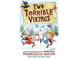 Livro Two Terrible Vikings De Francesca Simon, Ilustrado Por Steve May (Inglês)