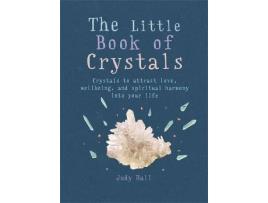 Livro The Little Book Of Crystals De Judy Hall (Inglês)