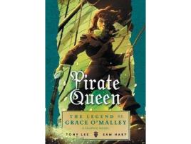 Livro Pirate Queen De Tony Lee, Ilustrado Por Sam Hart (Inglês)