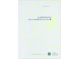 Livro La Rentabilidad De La Inversión En I+D+I de Isabel Busom (Espanhol)