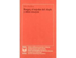 Livro Borges, El Tejedor Del Aleph Y Otros Ensayos de Edna Aizenberg (Espanhol)