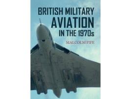 Livro British Military Aviation De Malcolm Fife (Inglês)