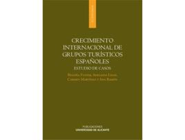 Livro Crecimiento Internacional De Grupos Turísticos Españoles de Begoña Fuster García (Espanhol)