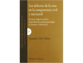 Livro Los Defectos De La Cosa En La Compraventa Civil Y Mercantil de Antonio Orti Vallejo (Espanhol)