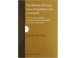Livro Los Defectos De La Cosa En La Compraventa Civil Y Mercantil de Antonio Orti Vallejo (Espanhol)