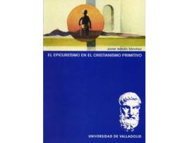 Livro Epicureismo En El Cristianismo Primitivo, El de Javier Antolin Sanchez (Espanhol)