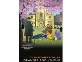 Livro Bryant & May - Oranges And Lemons de Christopher Fowler (Inglês)