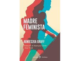 Livro Madre Feminista de Agnieszka Graff (Espanhol)