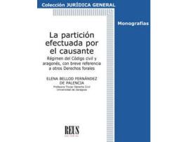 Livro La Particion Efectuada Por El Causante de Elena Bellod Fernandez De Palencia (Espanhol)