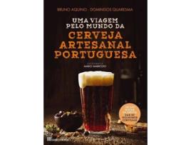 Livro Uma Viagem pelo Mundo da Cerveja Artesanal Portuguesa de Bruno Aquino e Domingos Quaresma
