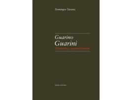 Livro Guarino Guarini: Geometrias Arquitectónicas