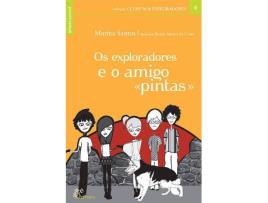 Livro Os Exploradores E O Amigo Pintas de Marina Santos